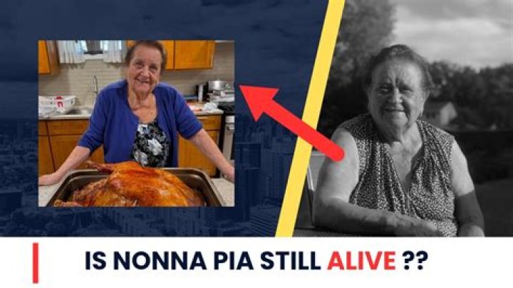 Is Nonna Pia Still Alive? What’s the Age of Nonna Pia? ·