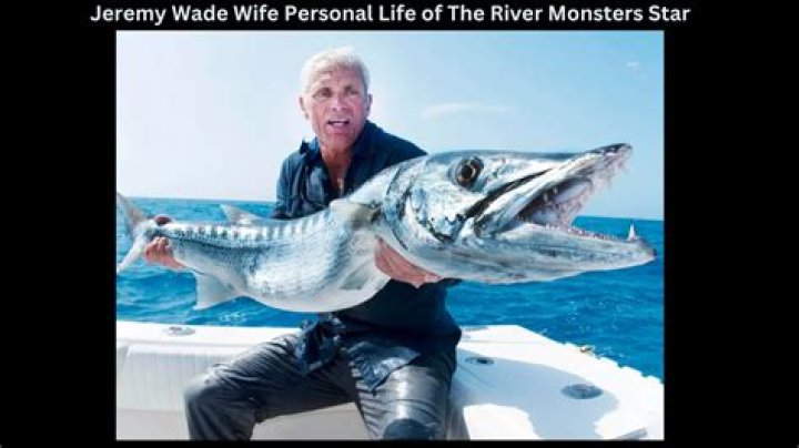 Jeremy Wade Wife: Is the River Monsters Star Married or Single?
