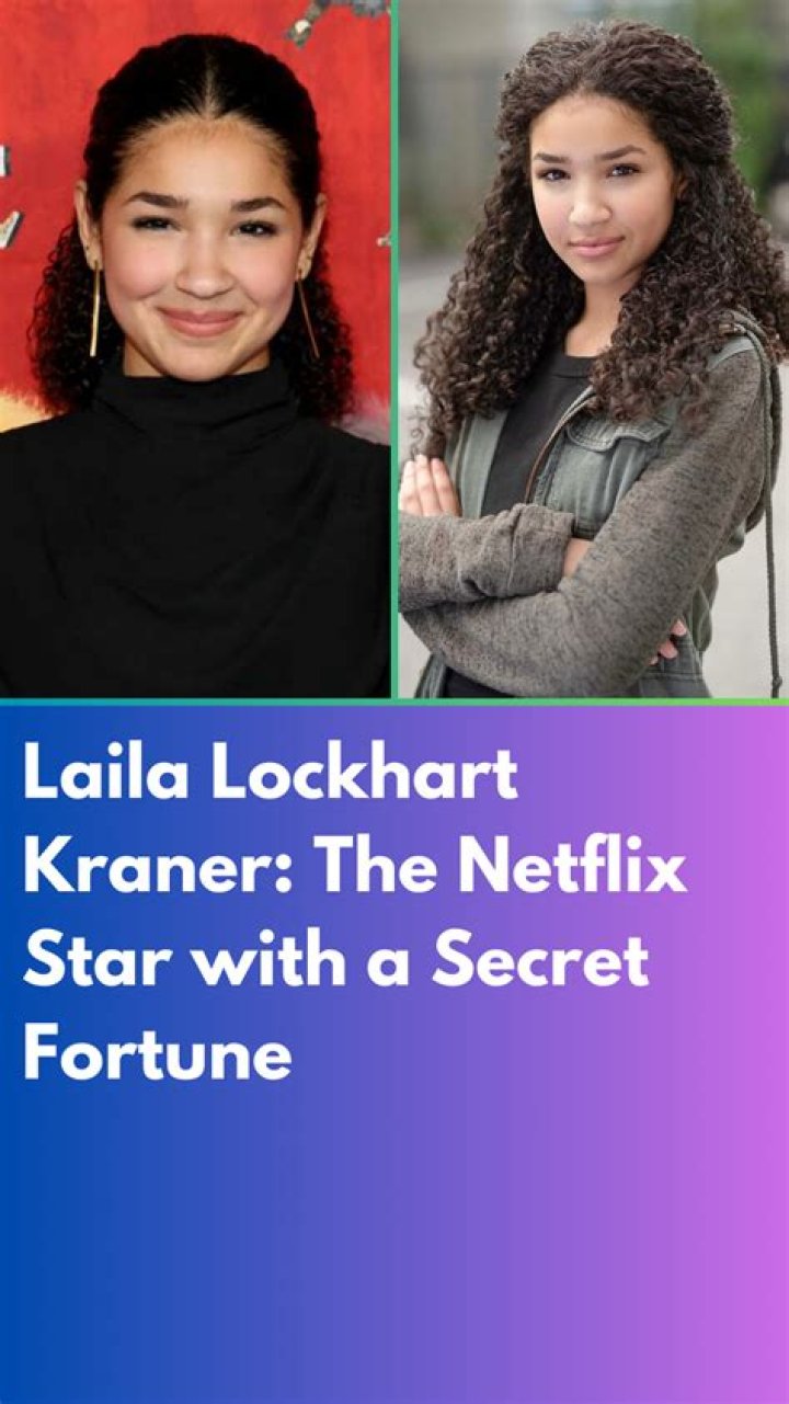 Laila Lockhart-Kraner Net Worth 2024