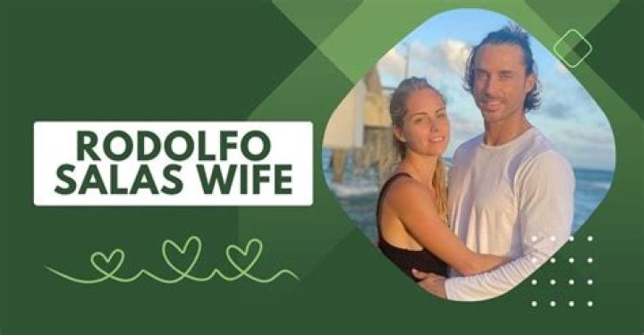 Unveiling The Enigmatic World Of Rodolfo Salas' Wife: Discoveries And Insights