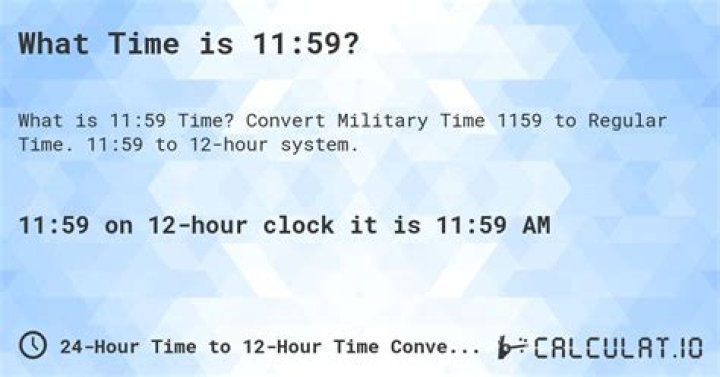 What time is 11 59 pm?
